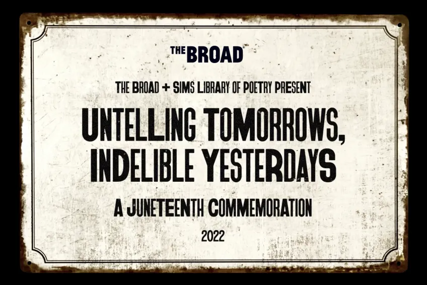 Title card of Untelling Tomorrows, Indelible Yesterdays: Juneteenth 2022
