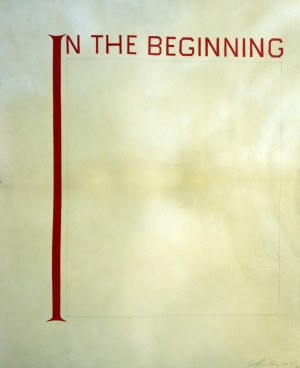 Ed Ruscha - IN THE BEGINNING, 2011, acrylic on vellum