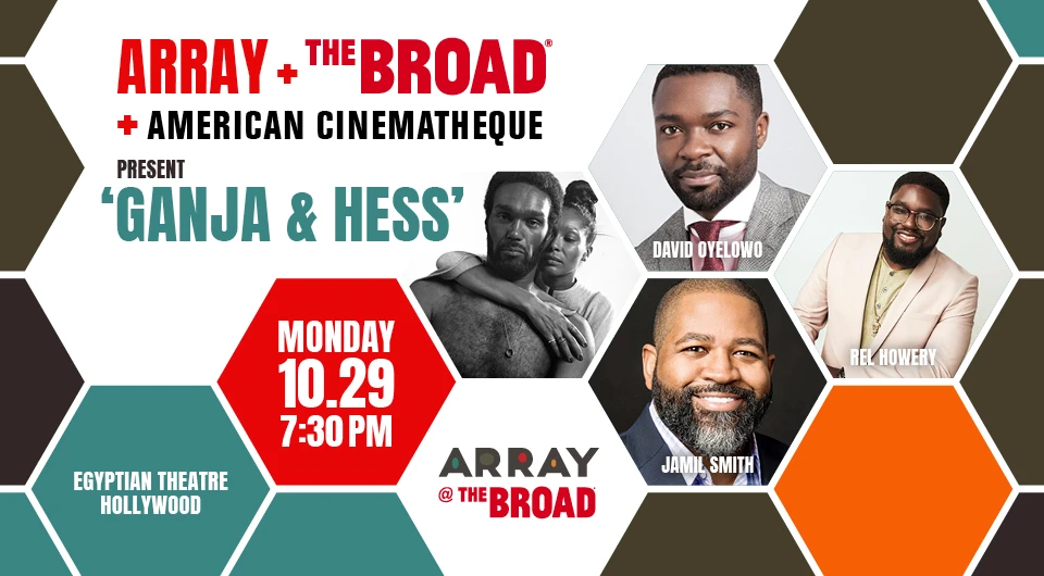 ARRAY @ The Broad: Ganja & Hess