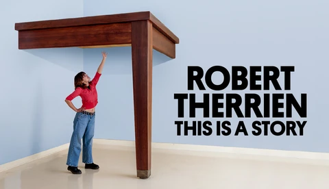 A young woman reaching for a sculpture of an oversized dining table that she can't quite reach next to the exhibition title "Robert Therrien: This is a Story"